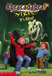 book cover of Yikes! It's alive! by Peter Lerangis