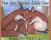 book cover of You Are Special, Little One by Nancy Tafuri