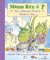 book cover of Mama Rex & T by Rachel Vail