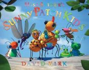 book cover of Miss Spider's Sunny Patch Kids (Miss spider) by David Kirk