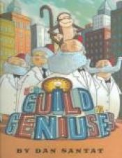 book cover of Guild Of Geniuses by Dan Santat