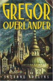 book cover of Gregor the Overlander by سوزان کالینز