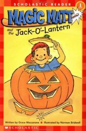 book cover of Magic Matt and the Jack-o'-lantern by Grace MacCarone