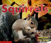 book cover of Squirrels (Scholastic Time-To-Discover Readers) by Melvin Berger