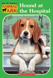 book cover of Hound at the Hospital | Animal Ark | 33 by Ben M. Baglio