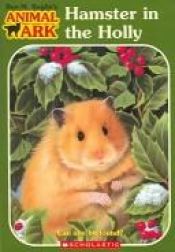 book cover of Hamster in the Holly | Animal Ark Series | 35 by Ben M. Baglio