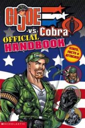 book cover of GI Joe vs. Cobra: Official Handbook by Jake Warun