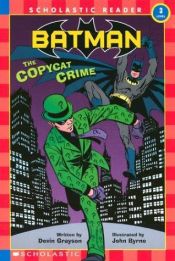 book cover of Batman #2: The Copycat Crime (Scholastic Readers) by Devin Grayson