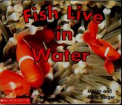 book cover of Fish Live in Water by Melvin Berger