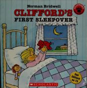 book cover of Clifford's First Sleepover by Norman Bridwell