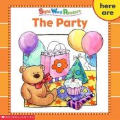 book cover of The Party (Sight Word Readers) (Sight Word Library) by Linda Beech
