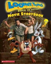 book cover of Looney Tunes: Back in Action Movie Storybook by Jane B. Mason