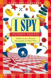 book cover of I Spy Funny Teeth (Scholastic Readers) by Jean Marzollo