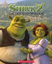 book cover of "Shrek 2": Movie Storybook (Shrek 2 (Scholastic Hardcover)) by Tom Mason