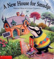book cover of A New House for Smudge by Miriam Moss