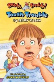 book cover of Tooth Trouble (Ready Freddy!, #1) by Abby Klein