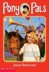 book cover of Ponies on Parade (Pony Pals) by Jeanne Betancourt