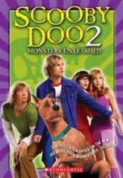 book cover of Scooby Doo 2: Monsters Unleashed: Junior Novelization by Suzanne Weyn