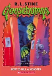 book cover of How to Kill a Monster by R.L. Stine