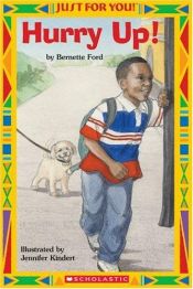 book cover of Hurry Up! (Just For You!) by Bernette Ford