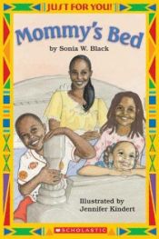 book cover of Just For You! Mommy's Bed by Sonia Black