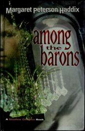 book cover of Among the Barons by Margaret Peterson Haddix