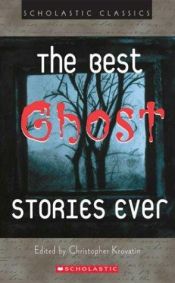 book cover of The Best Ghost Stories Ever by Christopher Krovatin