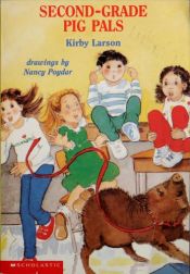 book cover of Second-Grade Pig Pals by Kirby Larson