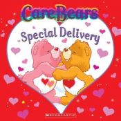book cover of Special Delivery (Care Bears) by Quinlan Lee