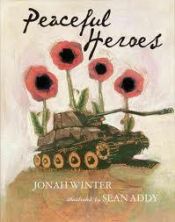 book cover of Peaceful heroes by Jonah Winter