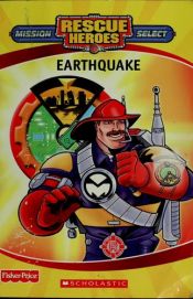 book cover of Earthquake (Rescue Heroes Mission Select) by Sonia Sander