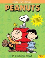 book cover of How to draw Peanuts by 찰스 M. 슐츠