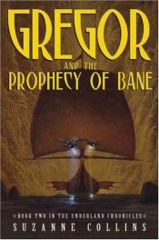 book cover of Gregor and the Prophecy of Bane by Suzanne Collins