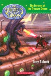 book cover of The Secrets of Droon - Book #23: The Fortress of the Treasure Queen by Tony Abbott