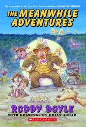 book cover of The meanwhile adventures by 羅迪·道伊爾