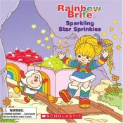 book cover of Rainbow Brite: Sparkling Star Sprinkles by Quinlan Lee