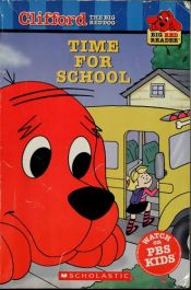 book cover of Time for School (Clifford) by Gail Herman