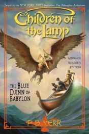 book cover of Les enfants de la Lampe magique, Tome 2 : Le Djinn Bleu de Babylone by Philip Kerr