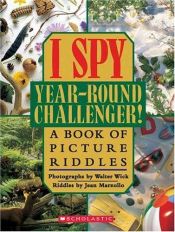 book cover of I Spy: Year-round Challenger: Year-round Challenger by Jean Marzollo