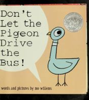 book cover of Don't Let the Pigeon Drive the Bus! by Mo Willems