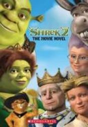 book cover of Shrek 2: The Movie Novel by Jesse Leon McCann