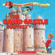 book cover of The sandcastle contest by Robert Munsch