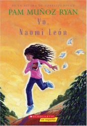 book cover of Yo, Naomi Leon by Pam Munoz Ryan