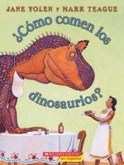 book cover of How do dinosaurs eat their food? by ג'יין יולן
