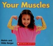 book cover of Your muscles by Melvin Berger