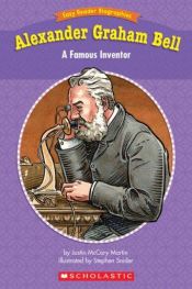 book cover of Easy Reader Biographies: Alexander Graham Bell: A Famous Inventor by Justin Martin