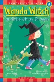 book cover of Wanda Witch And The Stray Dragon (Scholastic Reader Level 3) by Rose Impey