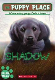 book cover of The Puppy Place: Shadow (The Puppy Place) by Ellen Miles