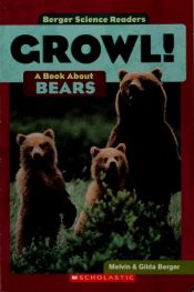 book cover of Growl!: A Book about Bears by Melvin Berger