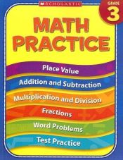 book cover of 3rd Grade Math Practice (Practice (Scholastic)) by Terry Cooper